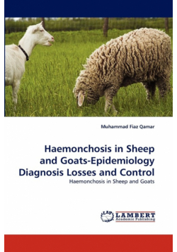 Haemonchosis in Sheep and Goats-Epidemiology Diagnosis Losses and Control