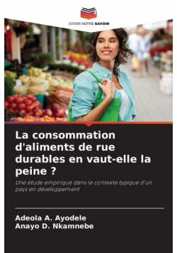 La consommation d'aliments de rue durables en vaut-elle la peine ?