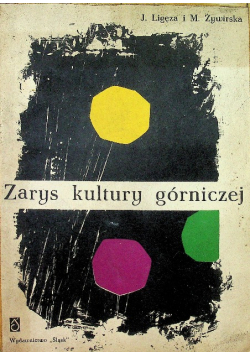 Zarys kultury górniczej