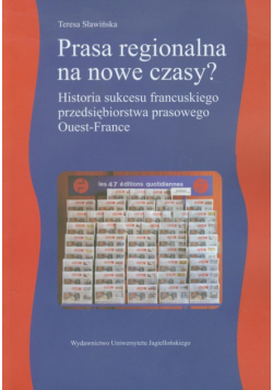 Sławińska Teresa - Prasa regionalna na nowe czasy