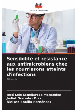 Sensibilité et résistance aux antimicrobiens chez les nourrissons atteints d'infections