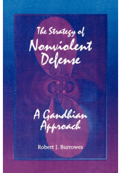 The Strategy of Nonviolent Defense
