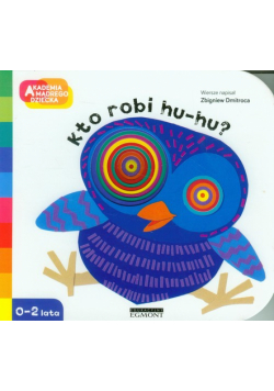 Akademia Mądrego Dziecka Kto robi hu hu