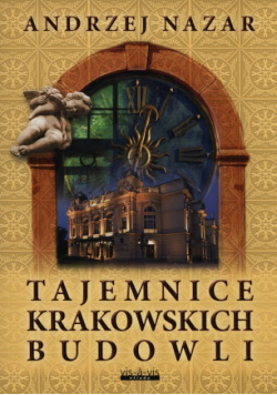 Tajemnice krakowskich budowli