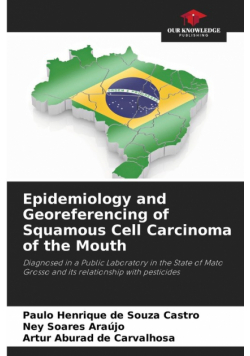 Epidemiology and Georeferencing of Squamous Cell Carcinoma of the Mouth