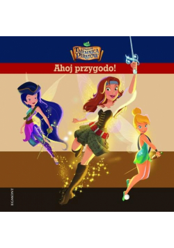 Dzwoneczek i tajemnica piratów Ahoj przygodo!
