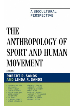 The Anthropology of Sport and Human Movement