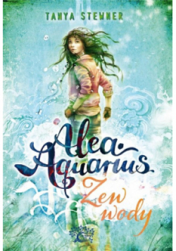 Alea aquarius. Zew wody