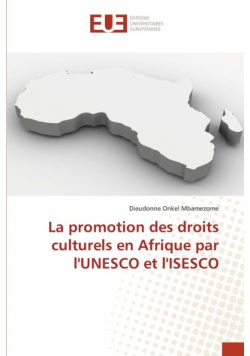 La promotion des droits culturels en Afrique par l'UNESCO et l'ISESCO