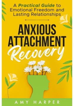 Anxious Attachment Recovery
