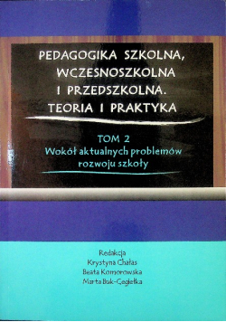 Pedagogika szkolna, wczesnoszkolna i przedszkolna Tom 2