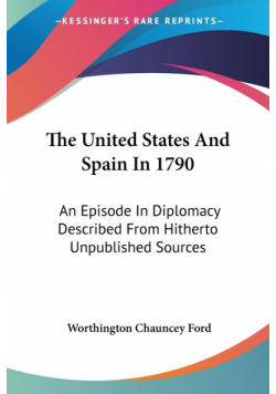 The United States And Spain In 1790