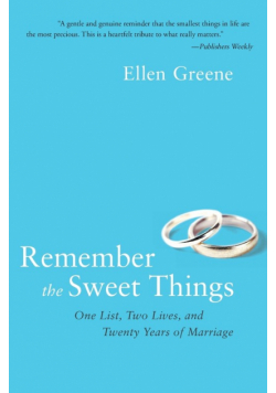 Remember the Sweet Things