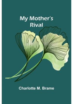 My Mother's Rival