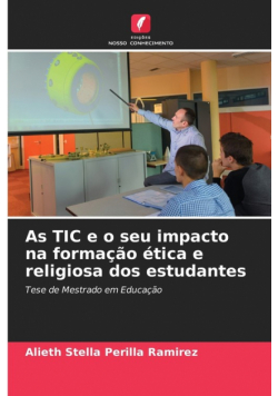 As TIC e o seu impacto na formação ética e religiosa dos estudantes