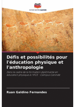 Défis et possibilités pour l'éducation physique et l'anthropologie