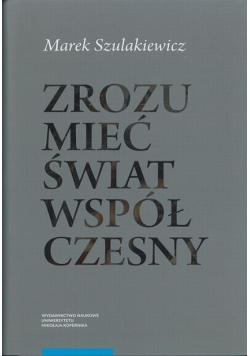 Zrozumieć świat współczesny