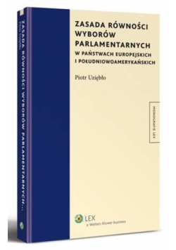 Zasada równości wyborów parlamentarnych w państwach europejskich i południowoamerykańskich