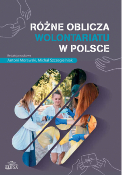 Różne oblicza wolontariatu w Polsce