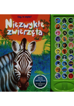 Niezwykłe zwierzęta Czyj to odgłos?