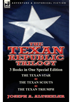 The Texan Republic Trilogy