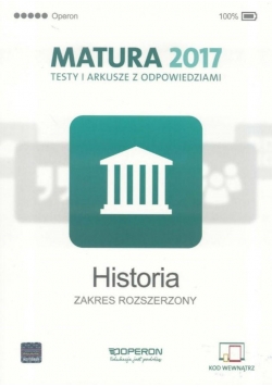 Matura 2017 Historia. Testy i arkusze ZR OPERON