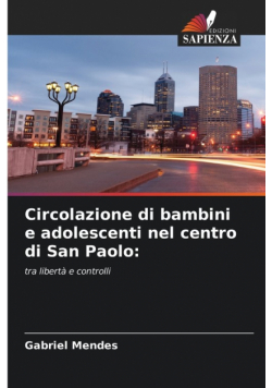 Circolazione di bambini e adolescenti nel centro di San Paolo