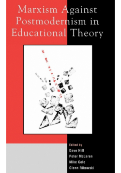 Marxism Against Postmodernism in Educational Theory