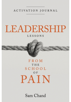 Leadership Lessons from the School of Pain - Activation Journal