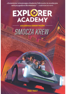 Explorer Academy: Akademia Odkrywców. Smocza krew. Tom 6