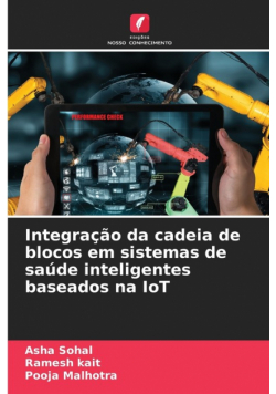 Integração da cadeia de blocos em sistemas de saúde inteligentes baseados na IoT