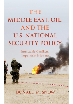 The Middle East, Oil, and the U.S. National Security Policy