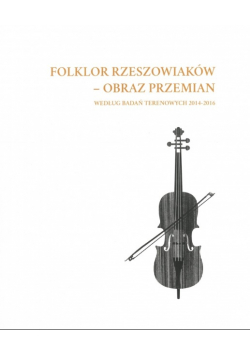 Folklor Rzeszowiaków - obraz przemian