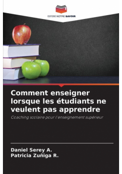 Comment enseigner lorsque les étudiants ne veulent pas apprendre