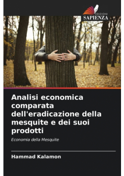 Analisi economica comparata dell'eradicazione della mesquite e dei suoi prodotti