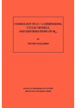 Cosmology in (2 + 1) -Dimensions, Cyclic Models, and Deformations of M2,1. (AM-121), Volume 121
