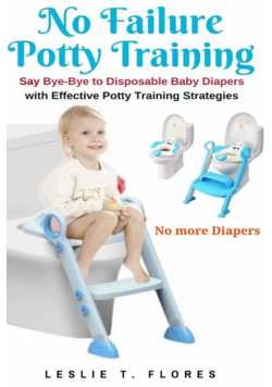 No Failure Potty Training
