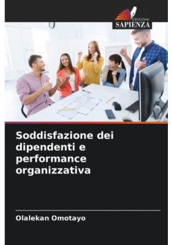 Soddisfazione dei dipendenti e performance organizzativa