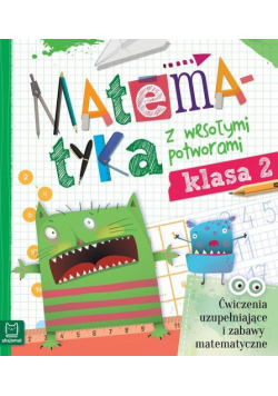 Matematyka z wesołymi potworami klasa 2