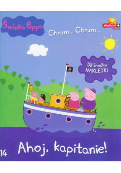 Świnka Peppa Chrum chrum 14 Ahoj, kapitanie
