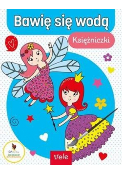 Bawię się wodą. Księżniczki