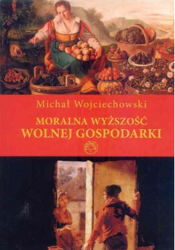 Moralna wyższość wolnej gospodaeki