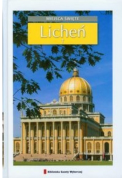 Miejsca święte Tom 16 Licheń
