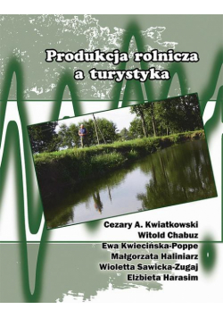 Produkcja rolnicza a turystyka