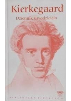 Biblioteka filozofów Tom 17 Kierkegaard Dziennik uwodziciela