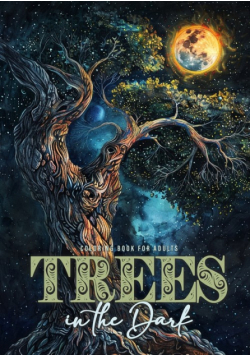 Trees in the Dark Coloring Book for Adults