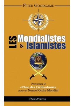 Les Mondialistes et les Islamistes