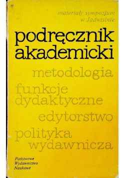 Podręcznik akademicki metodologia funkcje dydaktyczne edytorstwo polityka wydawnicza