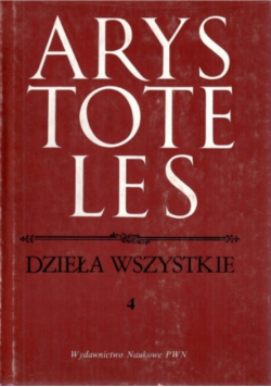 Arystoteles Dzieła Wszystkie Tom 4
