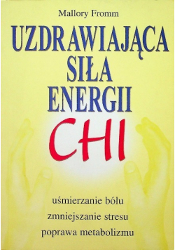 Uzdrawiająca siła energii Chi